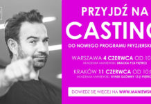Uwaga casting! Rusza nowy fryzjerski program telewizyjny Maniewski
