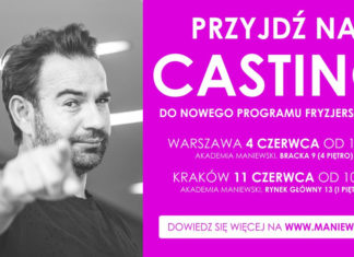 Uwaga casting! Rusza nowy fryzjerski program telewizyjny Maniewski